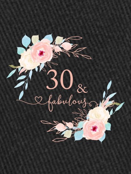30 & Fabulous ! Personnalisable