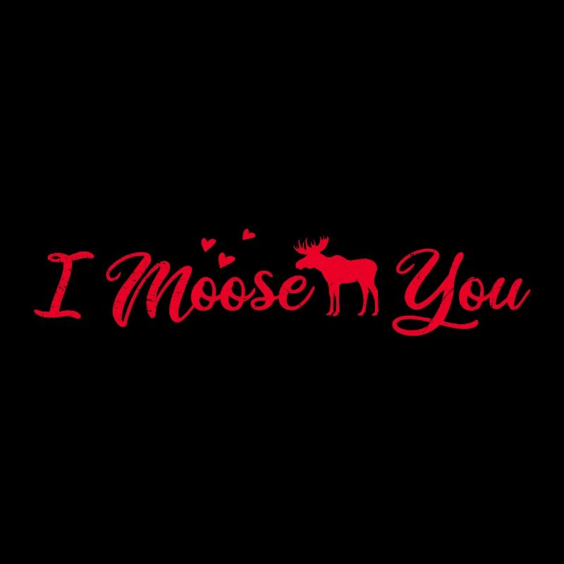 Moose love I moose you Valentine's Day gift idea