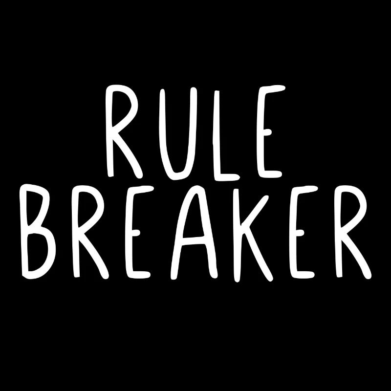 Rule breaker