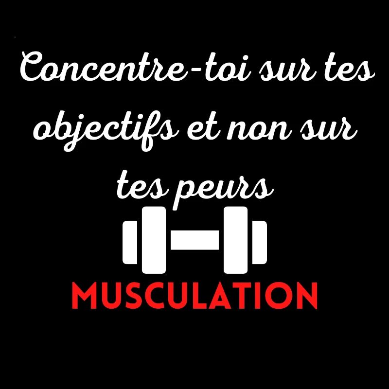 Concentre toi sur tes objectifs