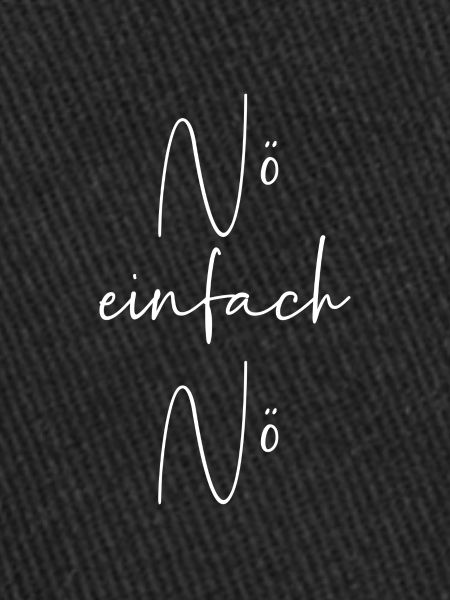 Nö einfach nö