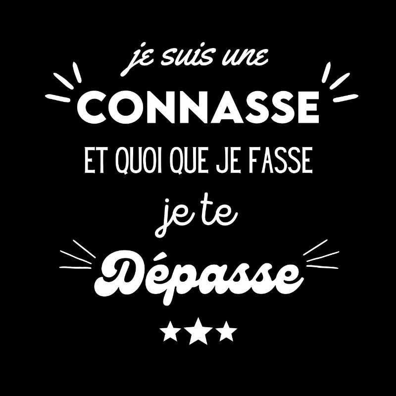 je suis une connasse