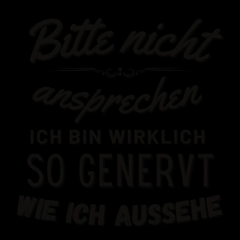 Bitte nicht ansprechen witzige Sprüche