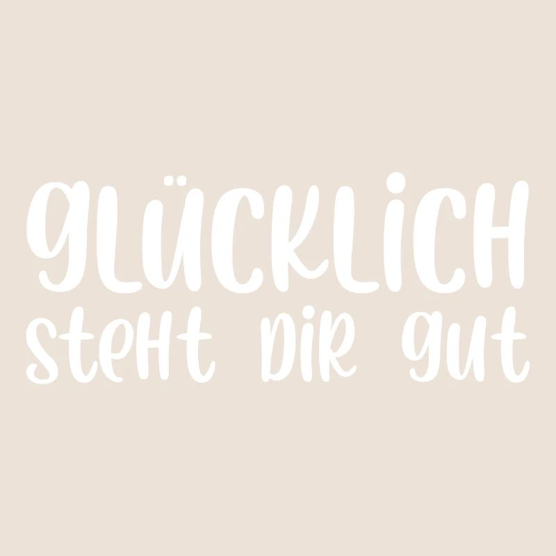 Glücklich steht dir gut