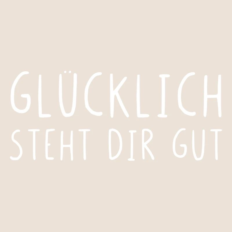 Glücklich steht dir gut
