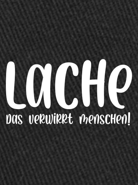 Lache das verwirrt Menschen