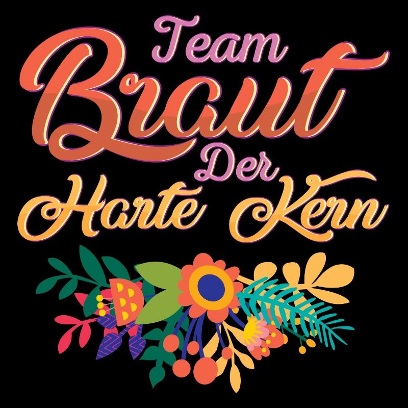Team Braut Der harte Kern