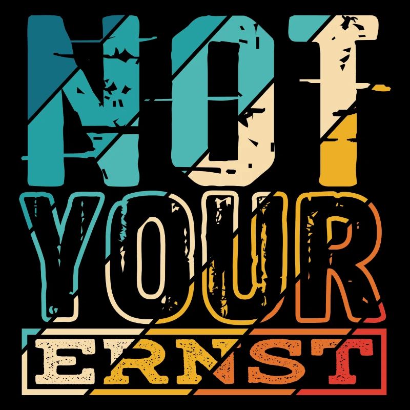 Not Your Ernst Nicht dein Ernst Denglisch als Gesc
