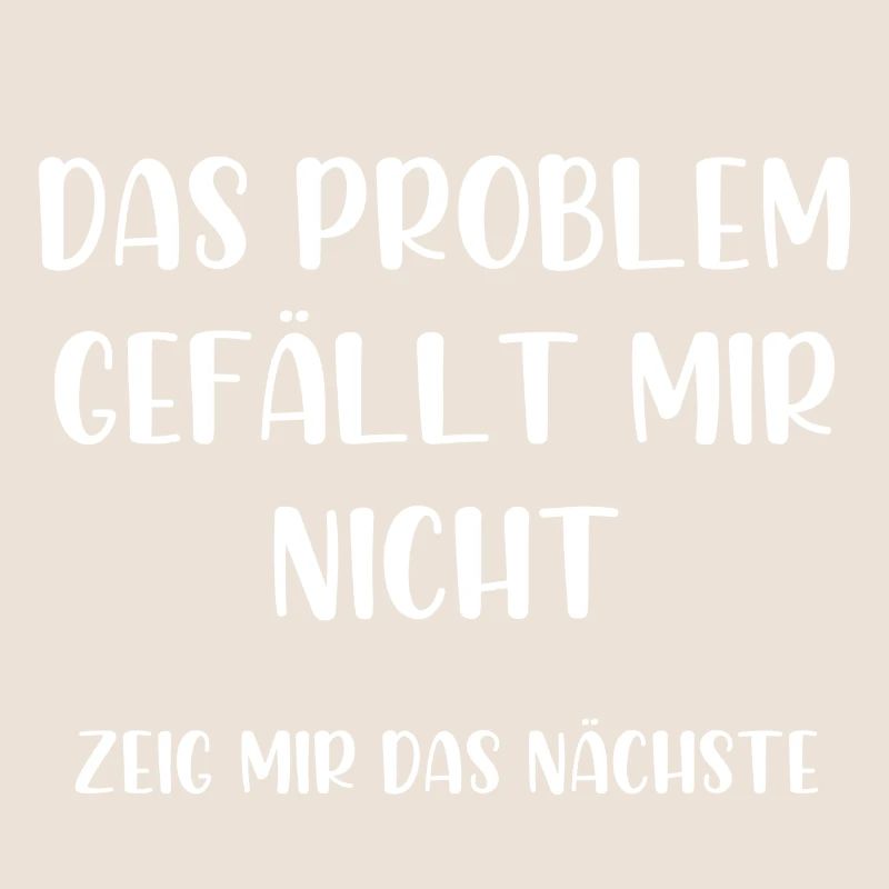 Das Problem gefällt mir nicht zeig mir das nächste