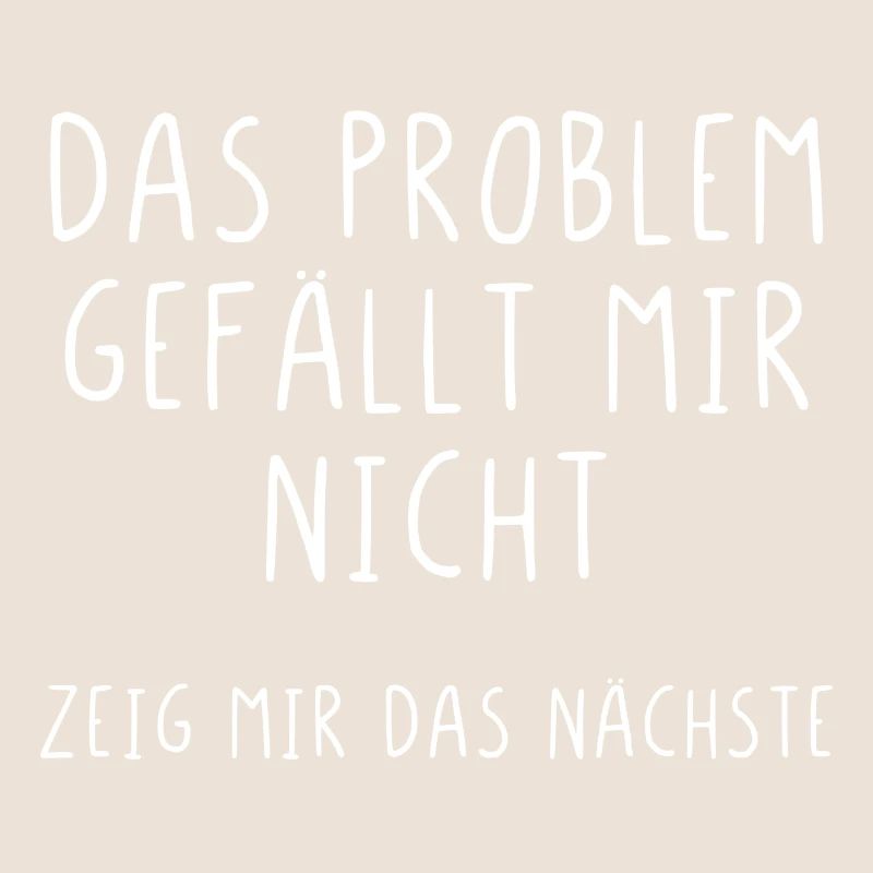 Das Problem gefällt mir nicht zeig mir das nächste