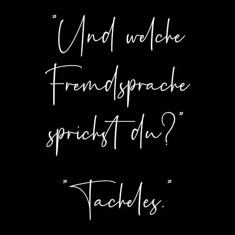 Und welche Fremdsprache sprichst du Tacheles