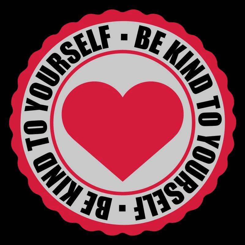 be kind to yourself
