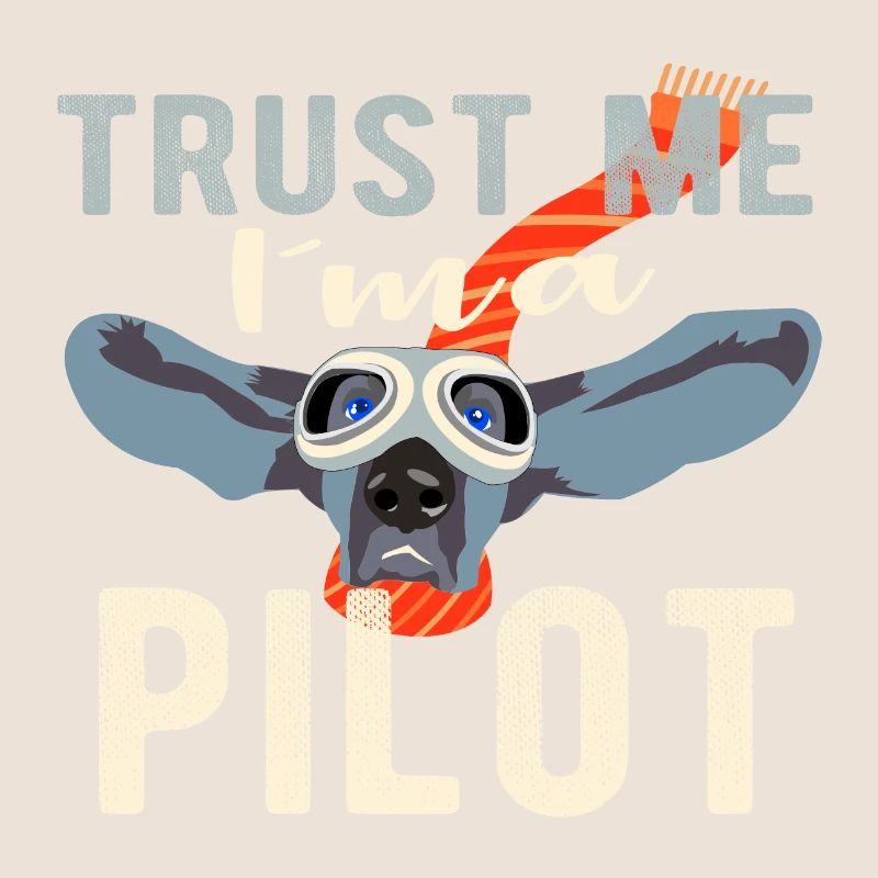 Vertrau mir ich bin Pilot - Dog Design Geschenk