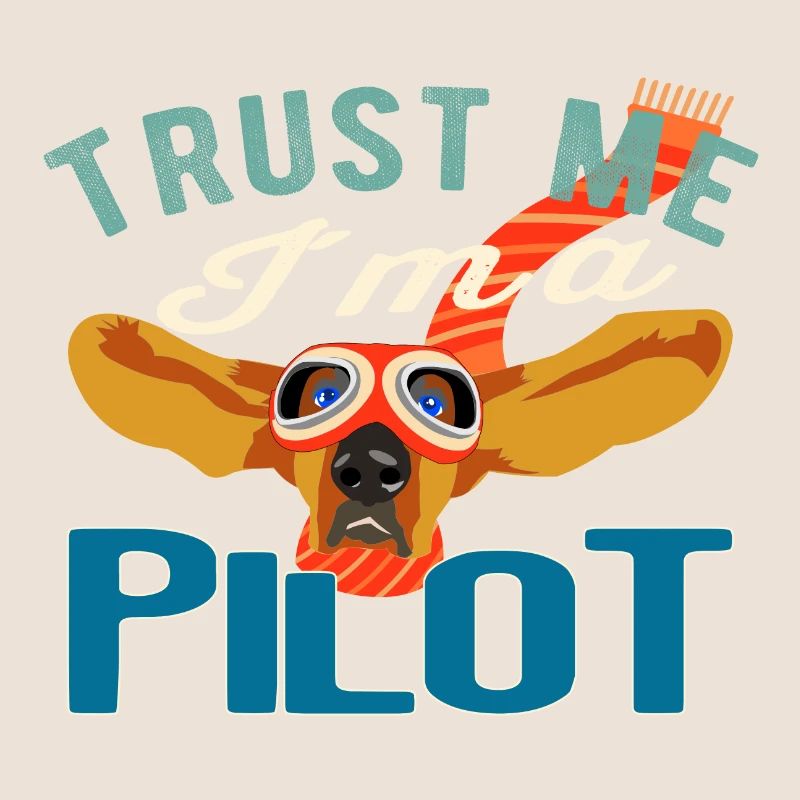 Vertrau mir ich bin Pilot - Dog Color Geschenk