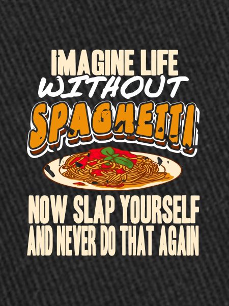 Imagine Life Without Spaghetti