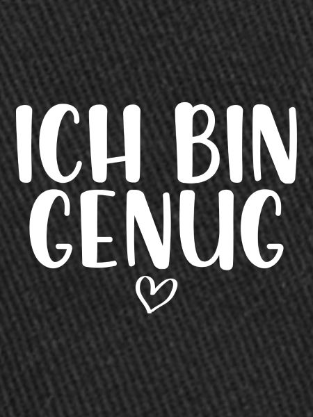 Ich bin genug