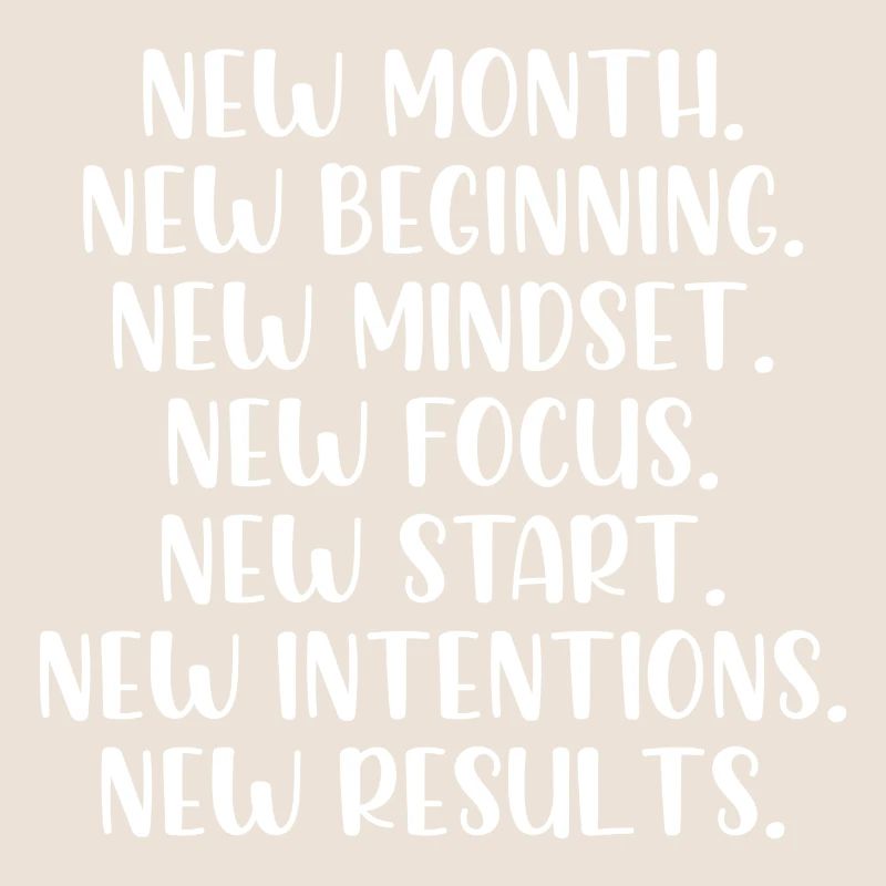 New month beginning mindset focus start