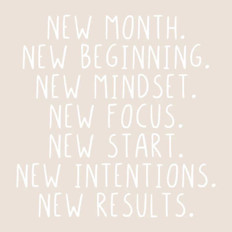 New month beginning mindset focus start