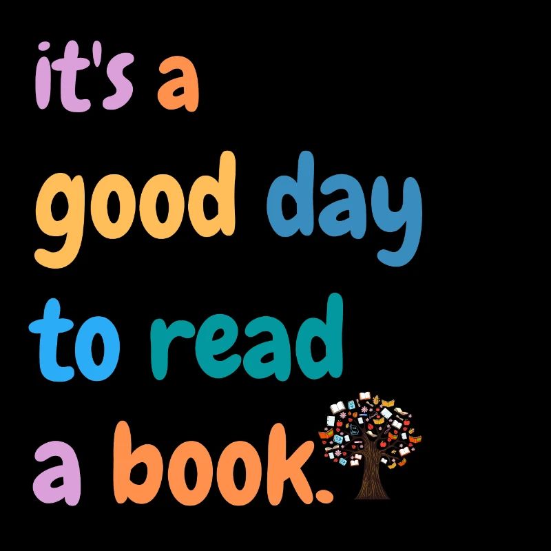 Es ist ein guter Tag, um ein Buch zu lesen