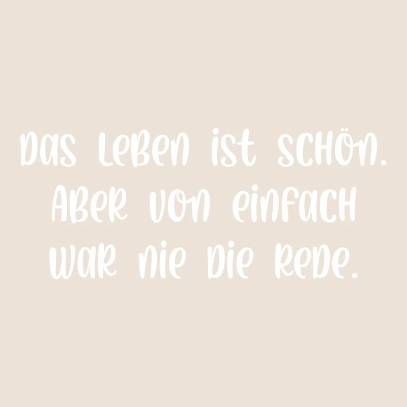 Das Leben ist schön von einfach war nie die Rede