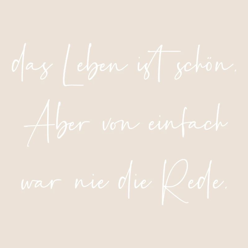 Das Leben ist schön von einfach war nie die Rede