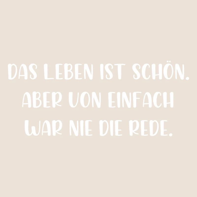 Das Leben ist schön von einfach war nie die Rede