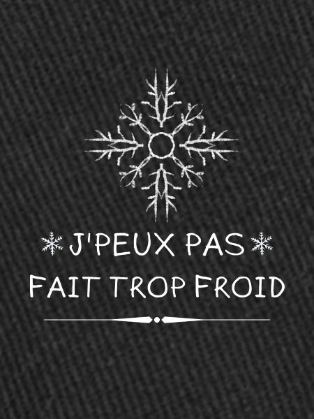 TROP FROID