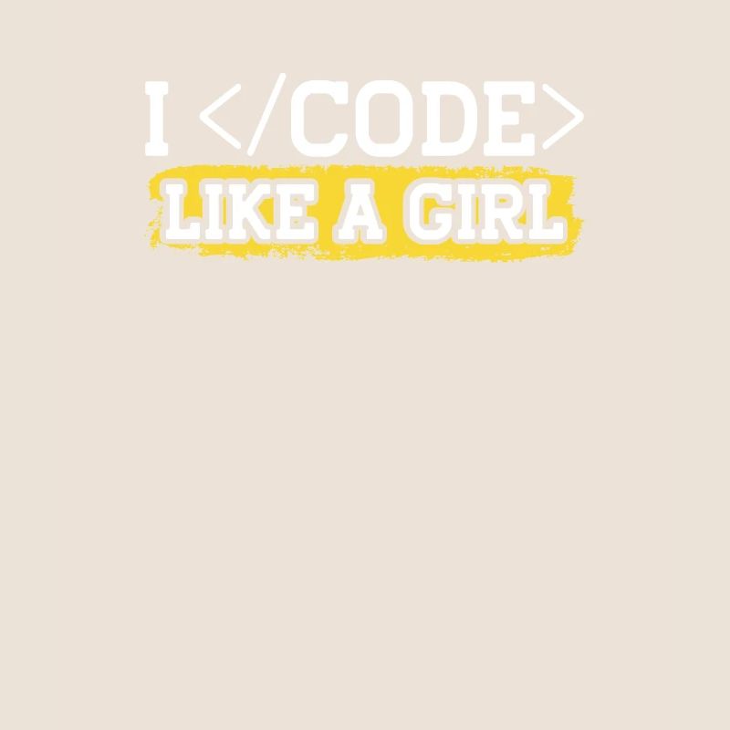 Coding Like A Girl Programming Programmer Coder