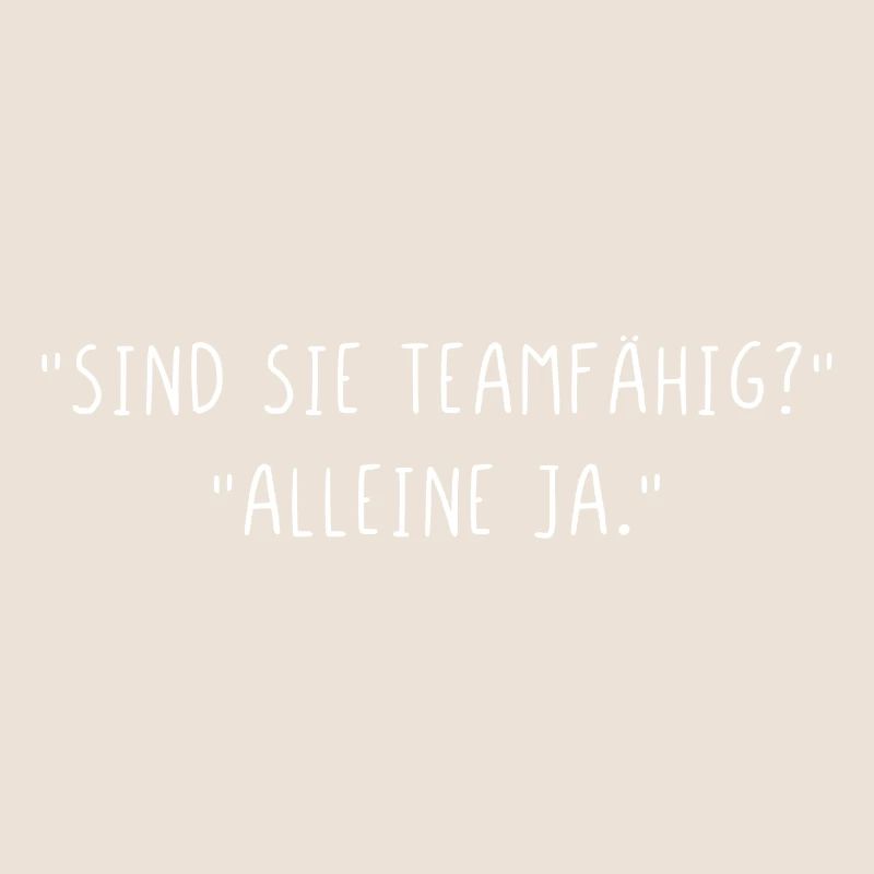 Sind Sie Teamfähig alleine ja