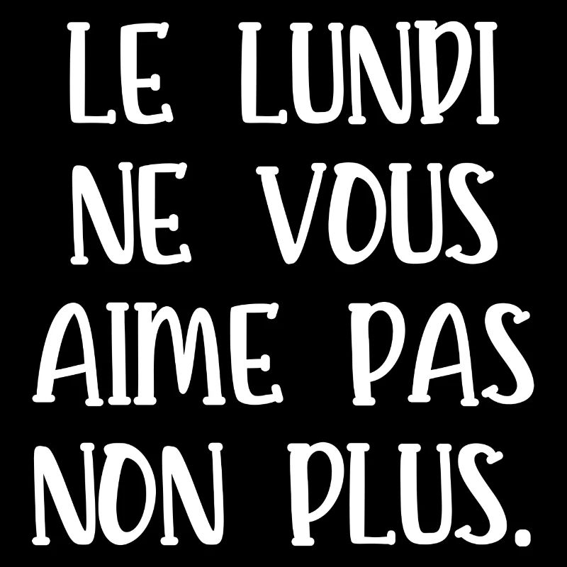 le lundi ne vous aime pas non plus