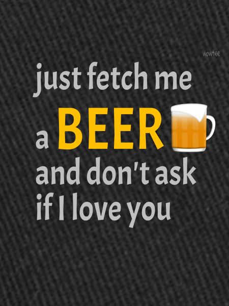 Fetch me a beer