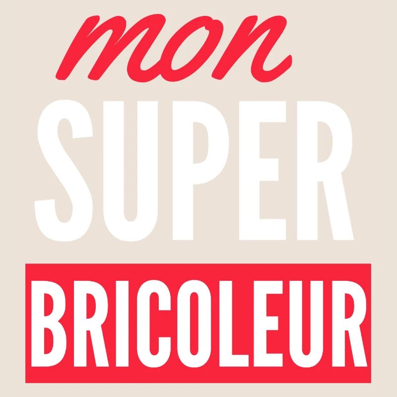 Mon super Bricoleur !