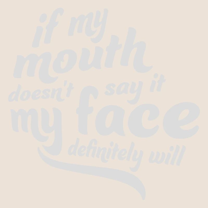 my face definitely will