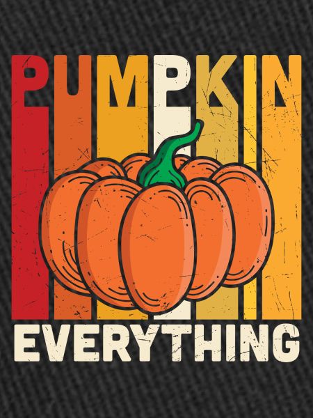 pumpkin everything - Funny Turkey