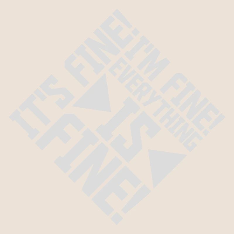 everything is fine quote