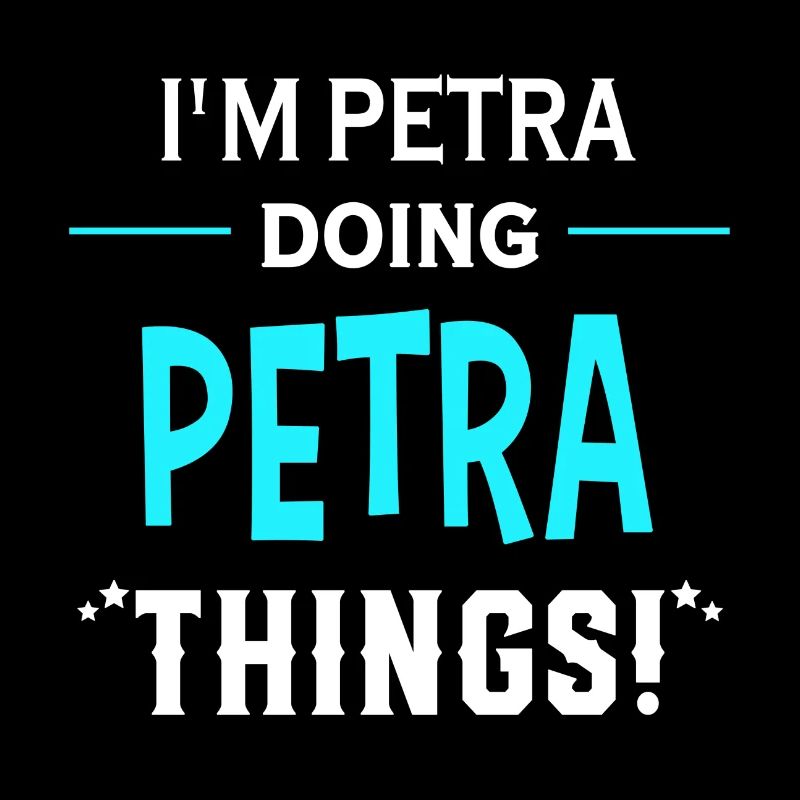 I Am Petra Doing Petra Things Geschenk lustige