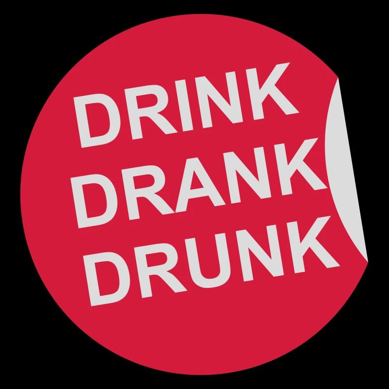 drink drank drunk Zitat