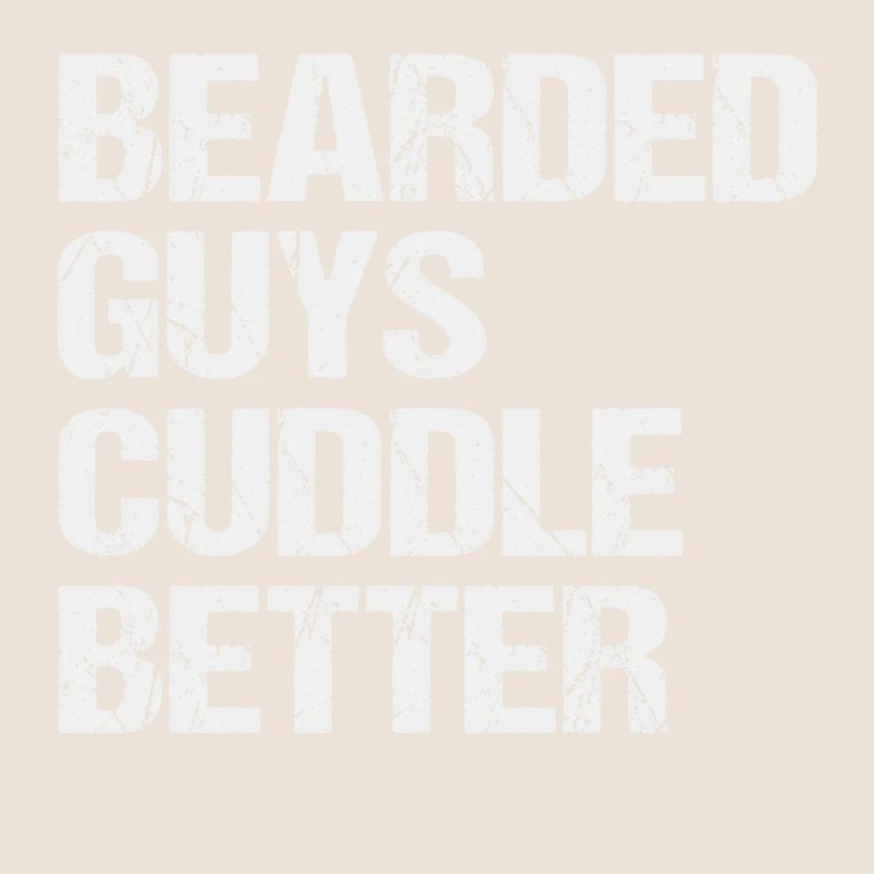 Bearded Guys Cuddle better