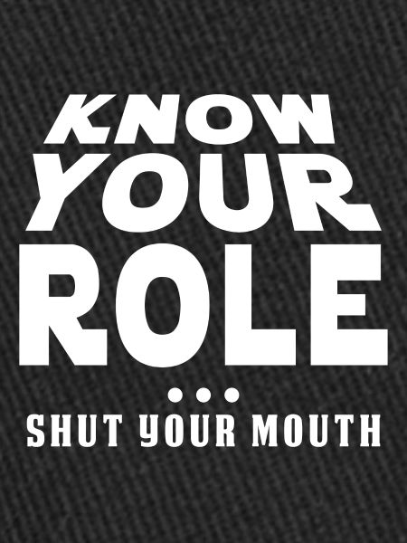 Know Your Role