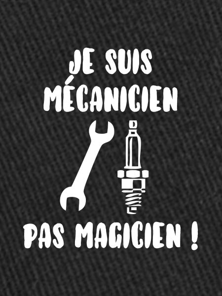 Mécanicien pas magicien
