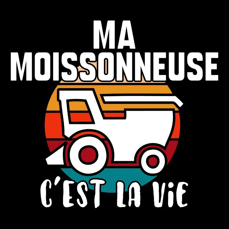 Ma moissonneuse c’est la vie