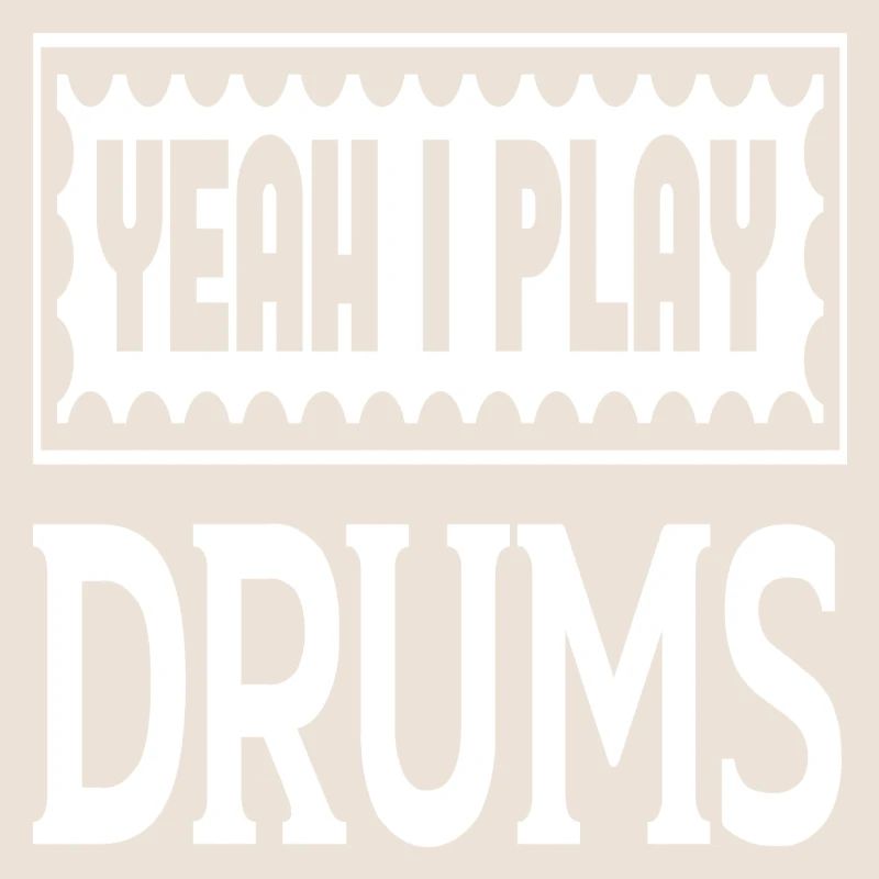Yeah I play Drums