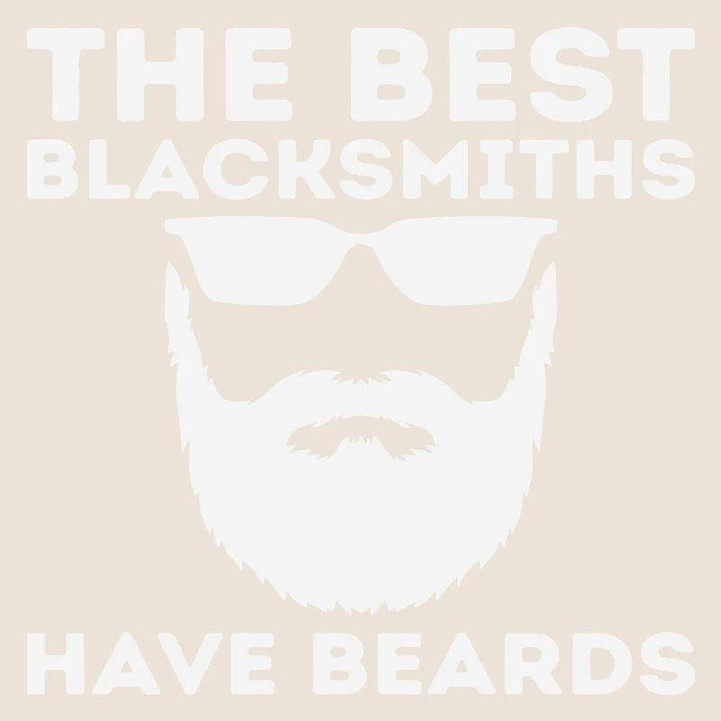 The Best Blacksmiths Have Beards