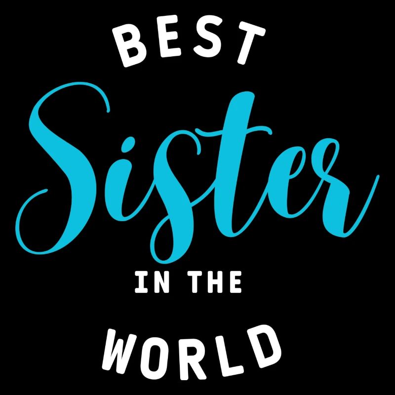 Best Sister Beste Schwester in der Welt