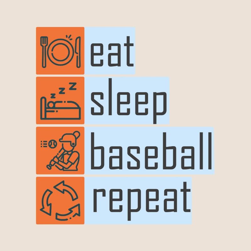 Manger dormir Baseball Répéter