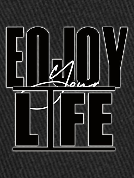 Enjoy Your Life