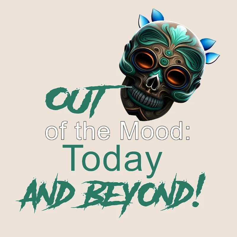 Zero Mood: Today and Beyond!