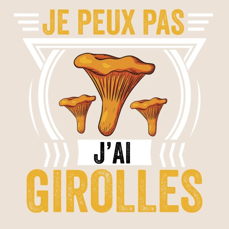 J'peux pas j'ai girolles cueilleur de girolles