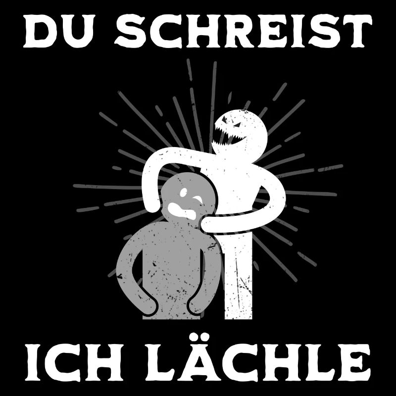 Du schreist Ich lächle Physio Praxis Humor