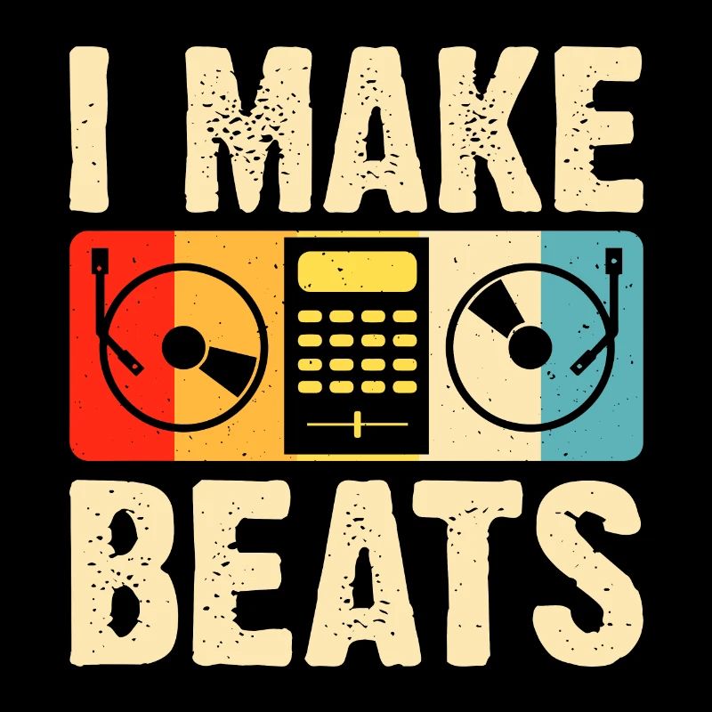 I make Beats Funny Gift For Dj